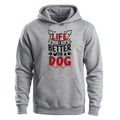 Life is Better with a Dog - Unisex Hoodie 🐶❤️