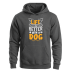 Life is Better with a Dog - Unisex Hoodie 🐶❤️